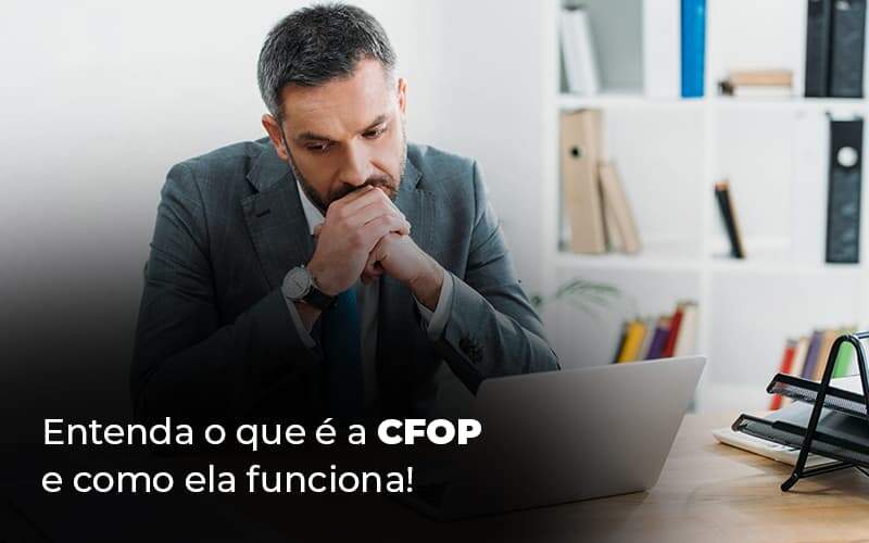 Entenda O Que E A Cfop E Como Ela Funciona Blog 1 - CONTA 1 CONTABILIDADE