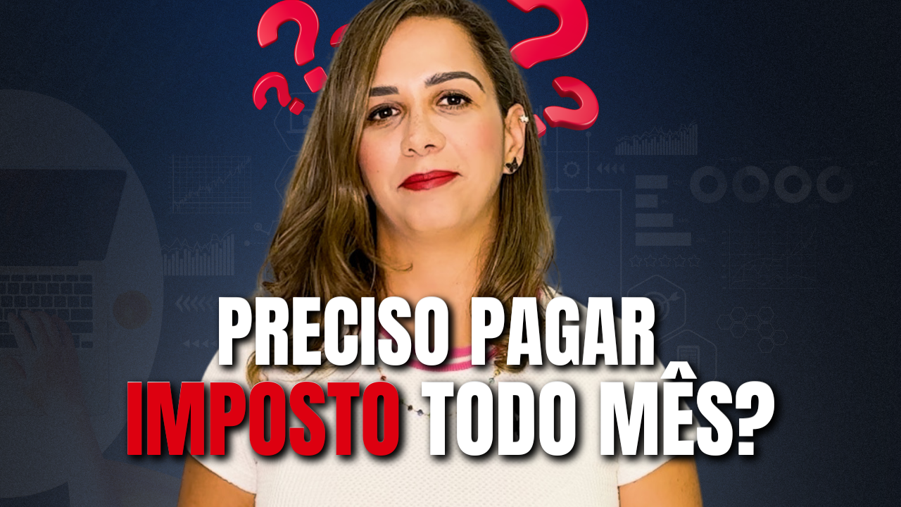 Quais São Os Impostos Que A Empresa Deve Pagar No Mês - CONTA 1 CONTABILIDADE