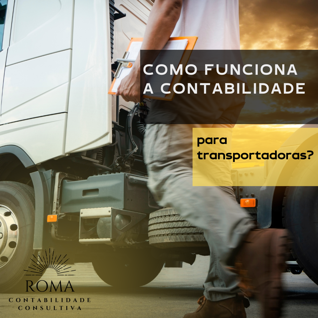 Como Funciona A Contabilidade Para Transportadora - CONTA 1 CONTABILIDADE