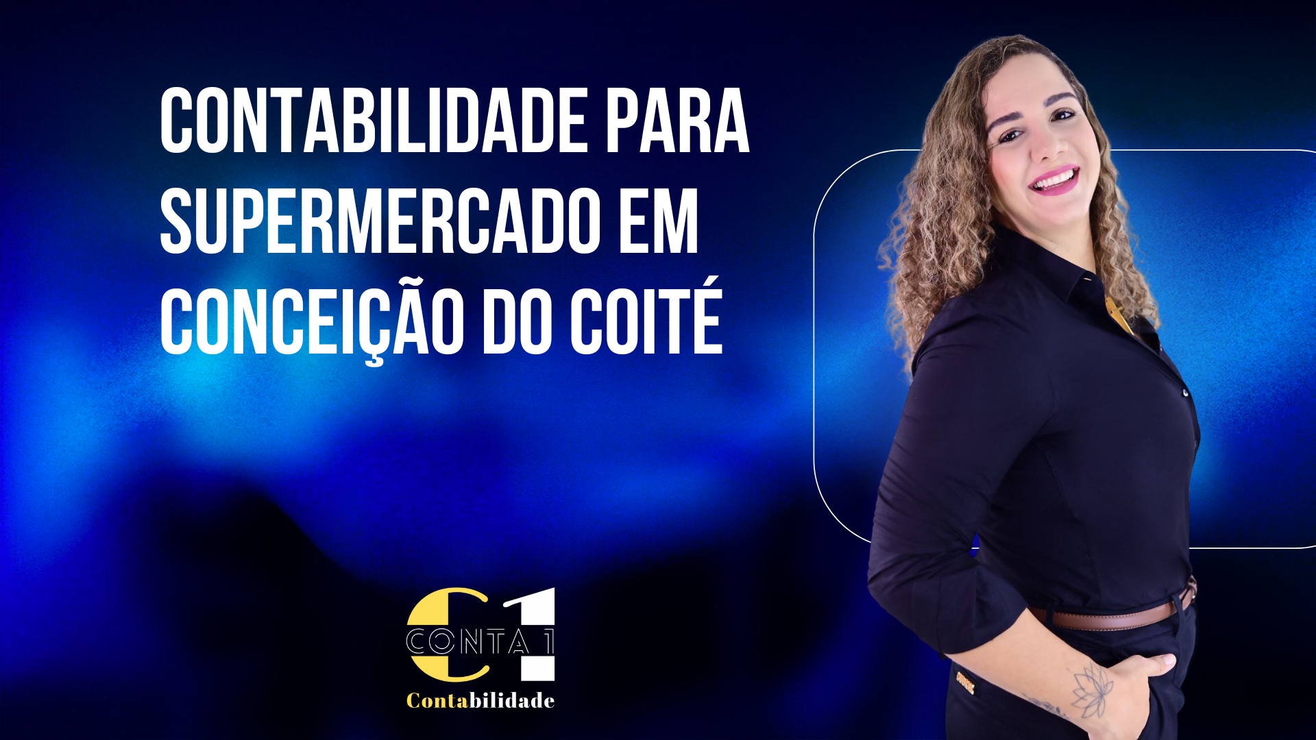 Contabilidade Para Supermercado ConceiÇÃo Do CoitÉ - CONTA 1 CONTABILIDADE