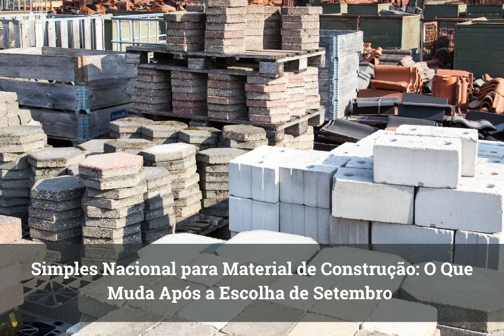 Simples Nacional para Material de Construção